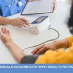 Mengapa Klinik Kesehatan di Tempat Wisata itu Penting
